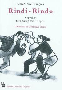 Rindi... Rindo !. Oeil pour oeil : nouvelles en picard avec traduction en français