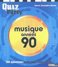 Musique années 90 : 300 questions à partager entre amis