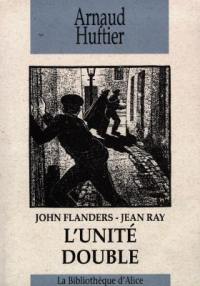 John Flanders-Jean Ray : l'unité double