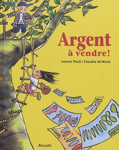 Argent à vendre !