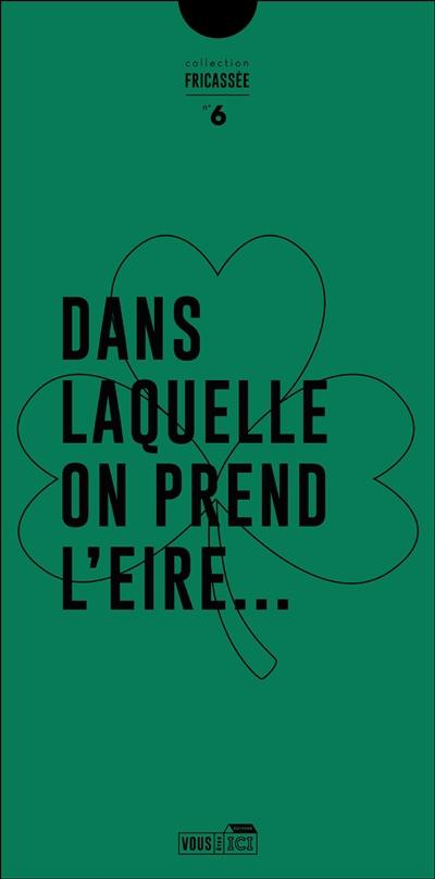 Dans laquelle on prend l'Eire...