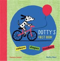 Dotty´s First Book Colours, Shapes, Numbers