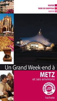 Un grand week-end à Metz