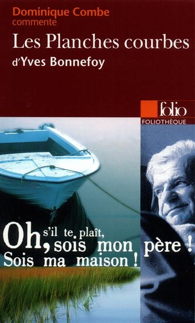 Les planches courbes, d'Yves Bonnefoy