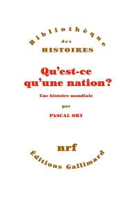 Qu'est-ce qu'une nation ? : une histoire mondiale