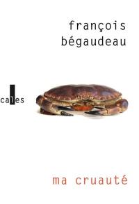 Ma cruauté