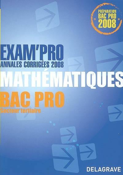 Mathématiques bac pro secteur tertiaire : annales corrigées