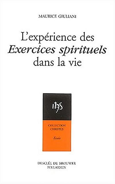 L'expérience des Exercices spirituels dans la vie