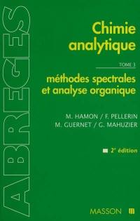 Chimie analytique. Vol. 3. Méthodes spectrales et analyse organique