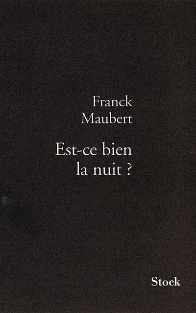 Est-ce bien la nuit ?