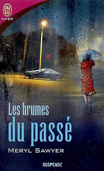 Les brumes du passé