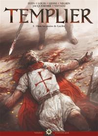 Templier. Vol. 3. Dans les mains de Lucifer