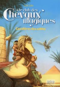 Le club des chevaux magiques. Vol. 11. Cavalières des sables