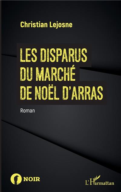 Les disparus du marché de Noël d'Arras