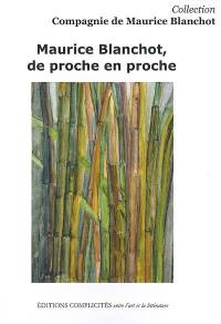 Maurice Blanchot, de proche en proche