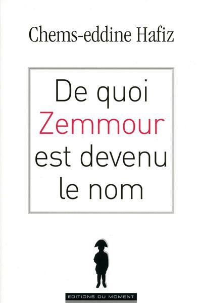 De quoi Zemmour est devenu le nom