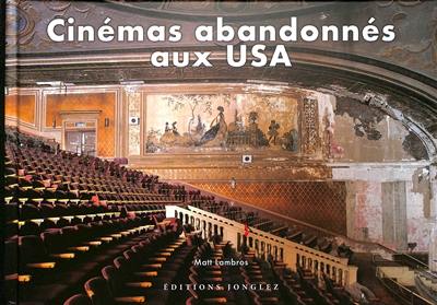 Cinémas abandonnés aux USA