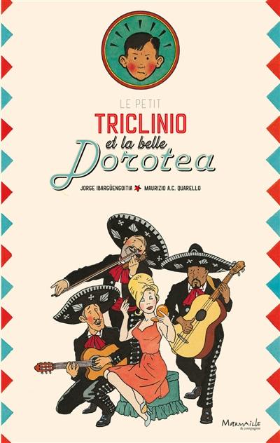 Le petit Triclinio et la belle Dorotea