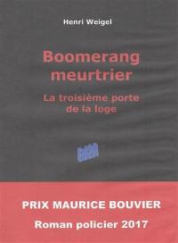 Boomerang meurtrier : la troisième porte de la loge