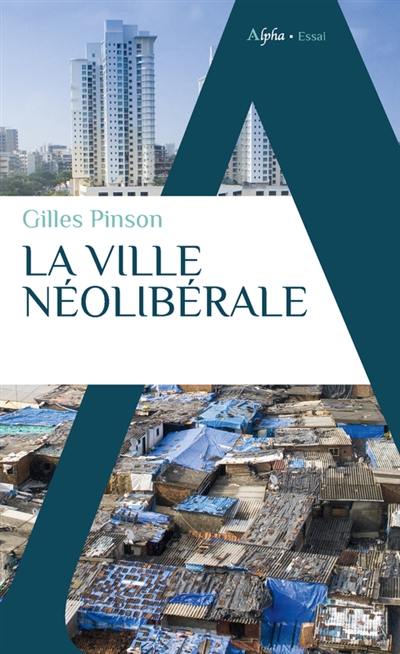 La ville néolibérale : la ville en débat