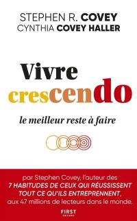 Vivre crescendo : le meilleur reste à faire