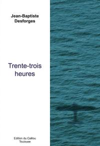 Trente-trois heures