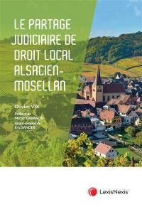 Le partage judiciaire de droit local alsacien-mosellan