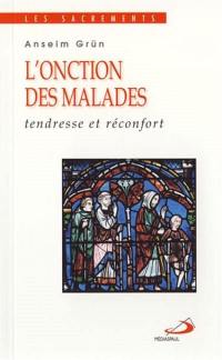 L'onction des malades : tendresse et réconfort