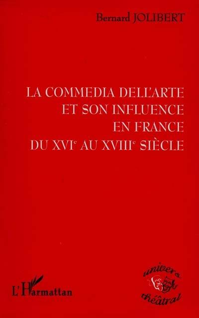 La commedia dell'arte et son influence en France du XVIe siècle au XVIIIe siècle