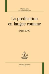 La prédication en langue romane avant 1300