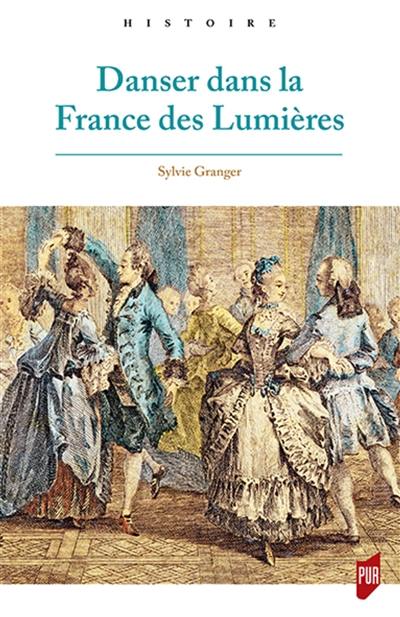 Danser dans la France des Lumières