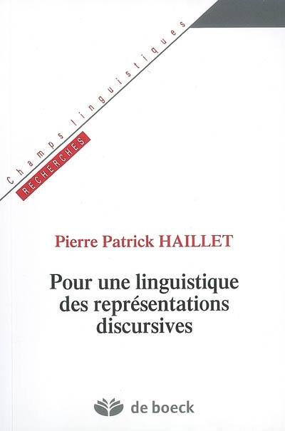 Pour une linguistique des représentations discursives