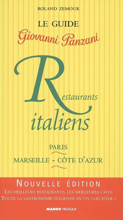 Restaurants italiens : Paris, Marseille-Côte d'Azur : le guide Giovanni Panzani