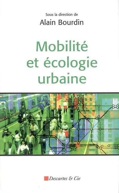 Mobilité et écologie urbaine