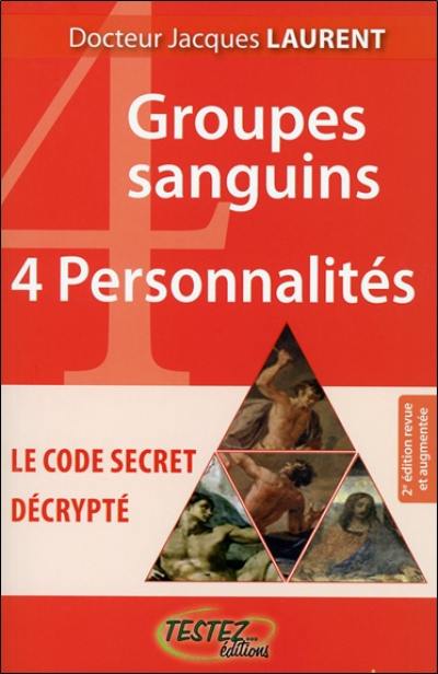 4 groupes sanguins, 4 personnalités : le code secret décrypté