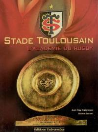 Stade toulousain, l'académie du rugby