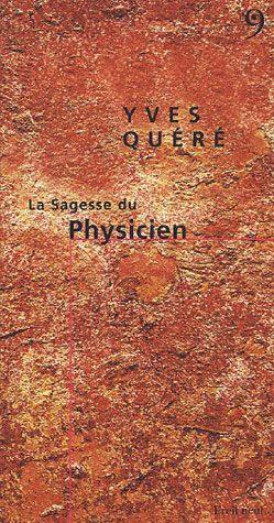 La sagesse du physicien