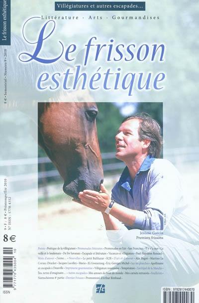 Frisson esthétique, Le, n° 9. Villégiatures et autres escapades...