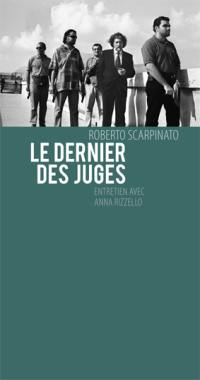 Le dernier des juges : entretien avec Anna Rizzello