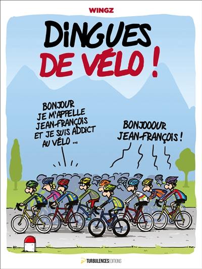 Dingues de vélo !