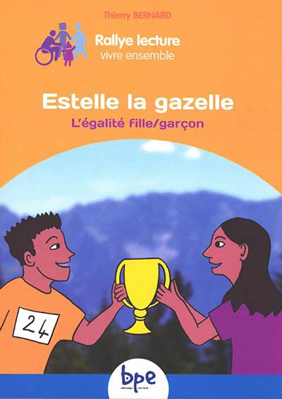 Estelle la gazelle : l'égalité fille-garçon