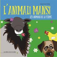 L'animali mansi. Les animaux de la ferme