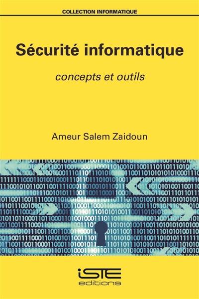 Sécurité informatique : concepts et outils Sécurité informatique : concepts et outils
