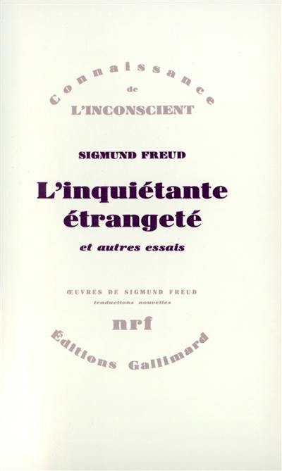 L'inquiétante étrangeté : et autres essais