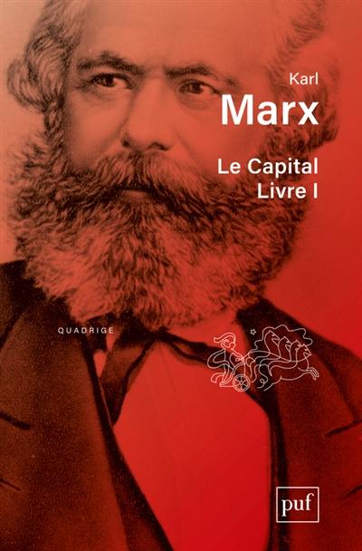 Le capital : critique de l'économie politique. Livre premier, Le procès de production du capital