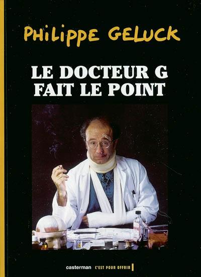 Le docteur G fait le point. Vol. 1