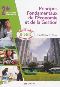 Principes fondamentaux de l'économie et de la gestion : 2de enseignement d'exploration