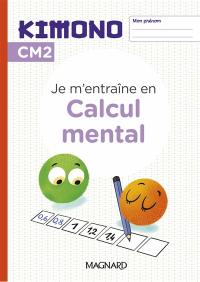 Je m'entraîne en calcul mental, CM2