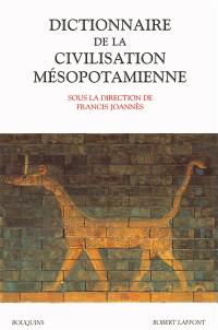 Dictionnaire de la civilisation mésopotamienne