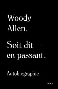 Soit dit en passant : autobiographie